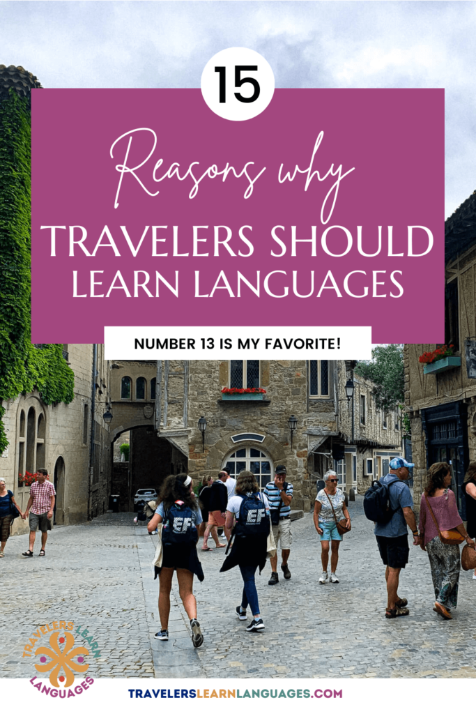 Tourists walking around Carcassonne, France. 15 Reasons why travelers should learn languages.