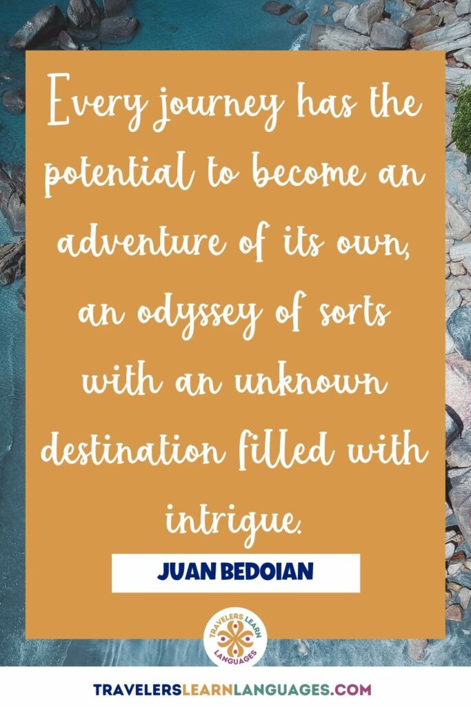 Gold background with the words "Every journey has the potential to become an adventure of its own, an odyssey of sorts with an unknown destination filled with intrigue."